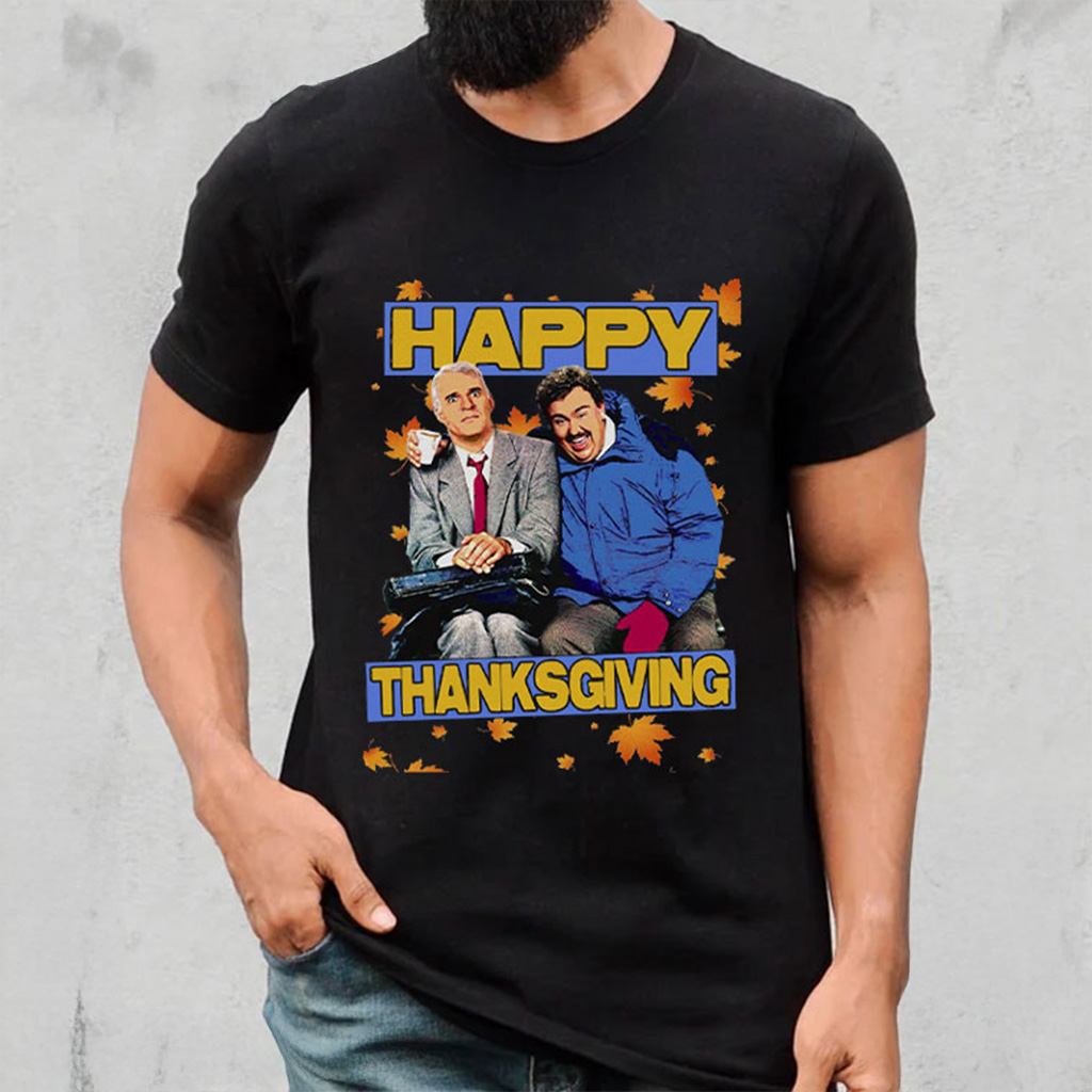 Happy Thanksgiving Planes Trains And Automobiles Movie T-Shirt Gifts For Father