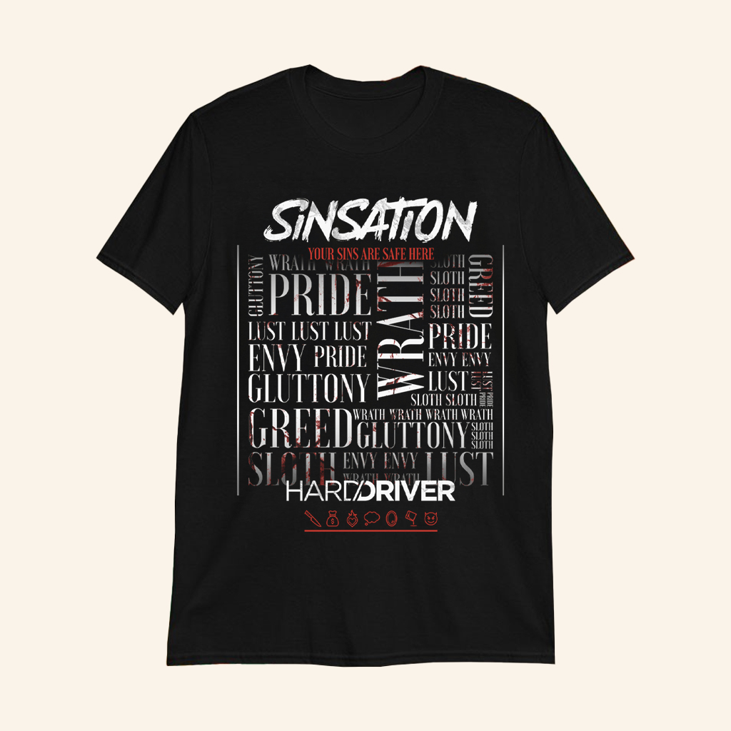 Hard Driver Sinsation Your Sins Are Safe Here T-Shirt Hard Driver Merch Gifts For Music Fans