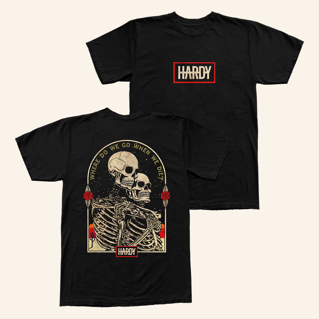 Hardy Merch When We Die T-Shirt Best Gifts For Music Lovers Hardy Merch When We Die T-Shirt Best Gifts For Music Lovers