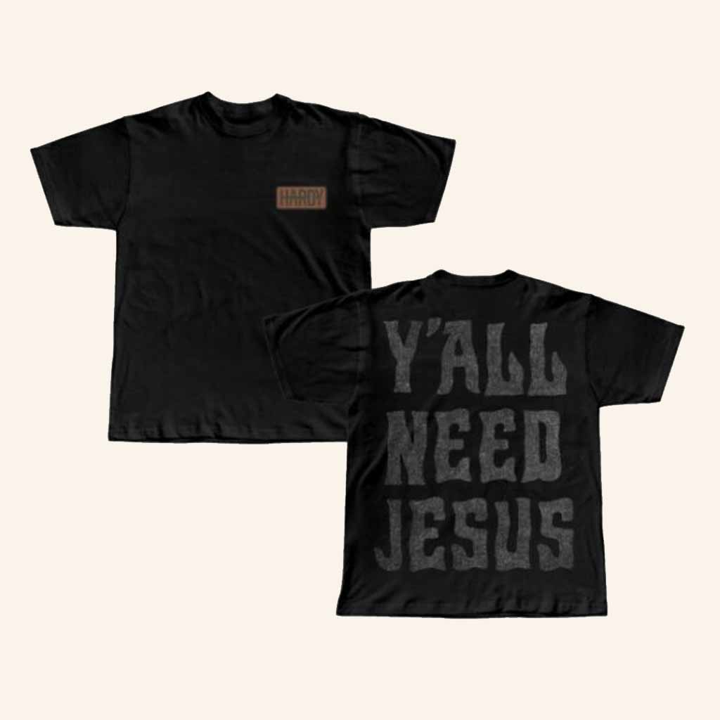 Hardy Merch Y'all Need Jesus Shirt Faith Clothing Gifts For Brother Hardy Merch Y'all Need Jesus Shirt Faith Clothing Gifts For Brother