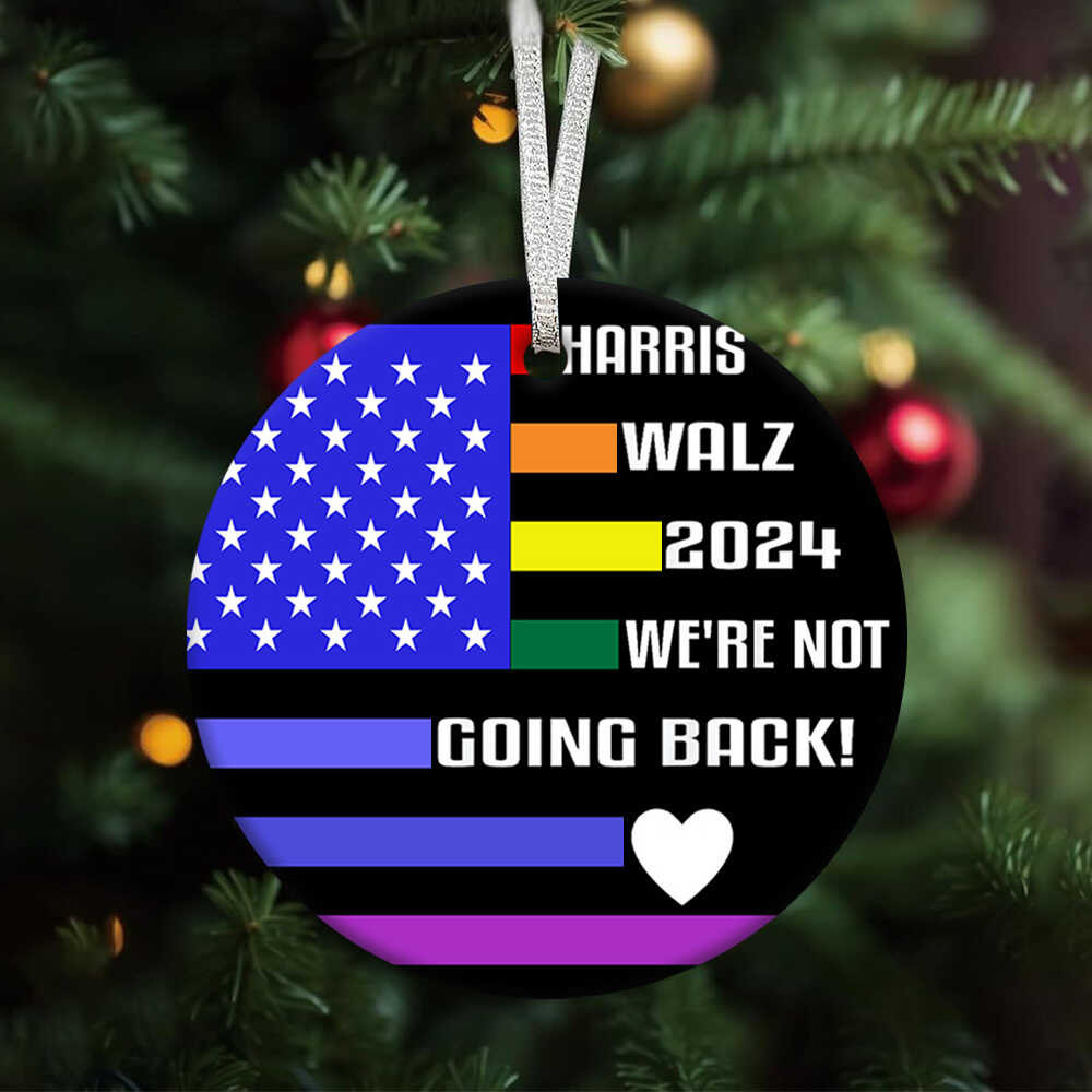 Harris Walz 2024 We're Not Going Back LGBTQ Ornament President Election Kamala Harris Tim Walz