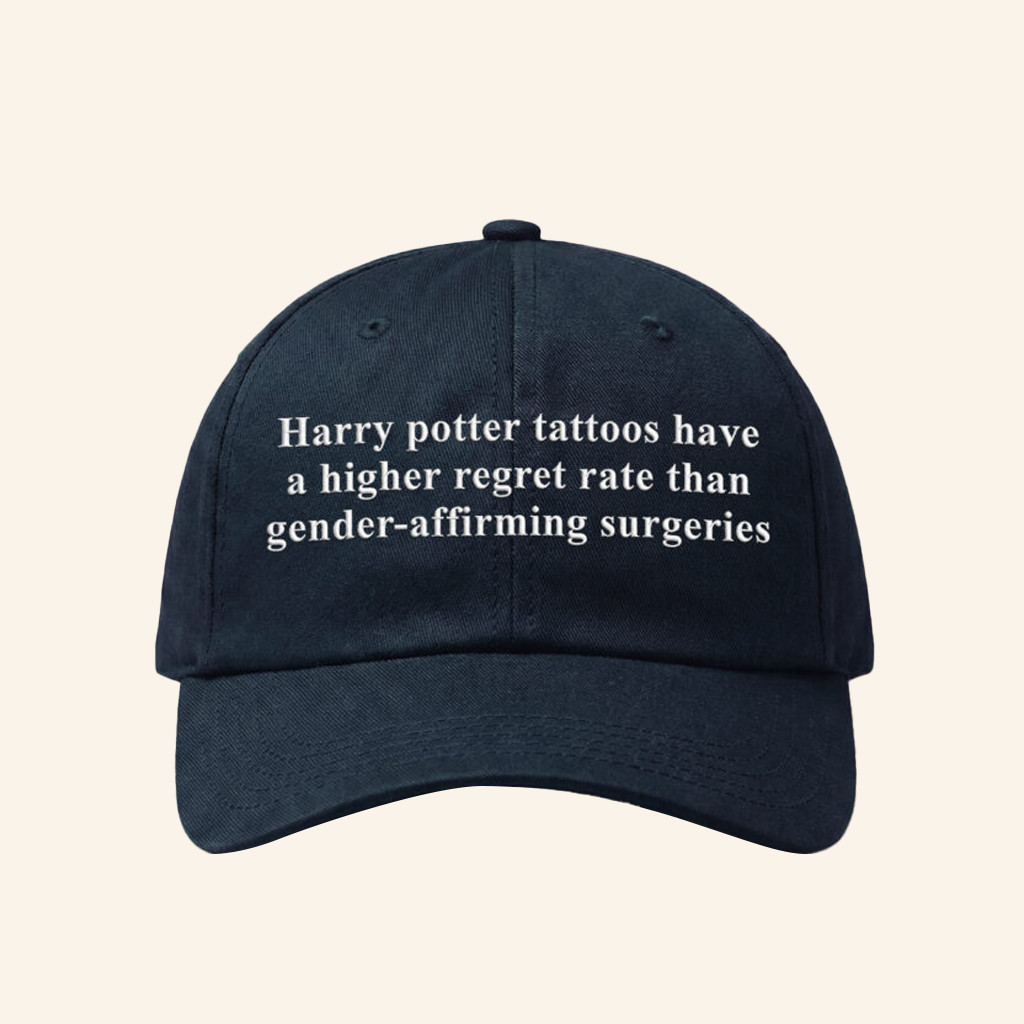 Harry Potter Tattoos Have A Higher Regret Rate Than Gender Affirming Surgeries Hat Funny Merch