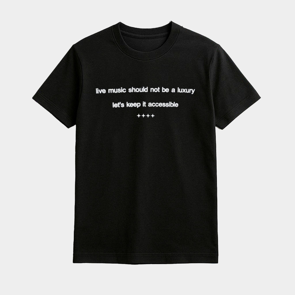 Harry Styles Live Music Should Not Be A Luxury Lets Keep It Accessible Shirt Harry Styles Merch-1