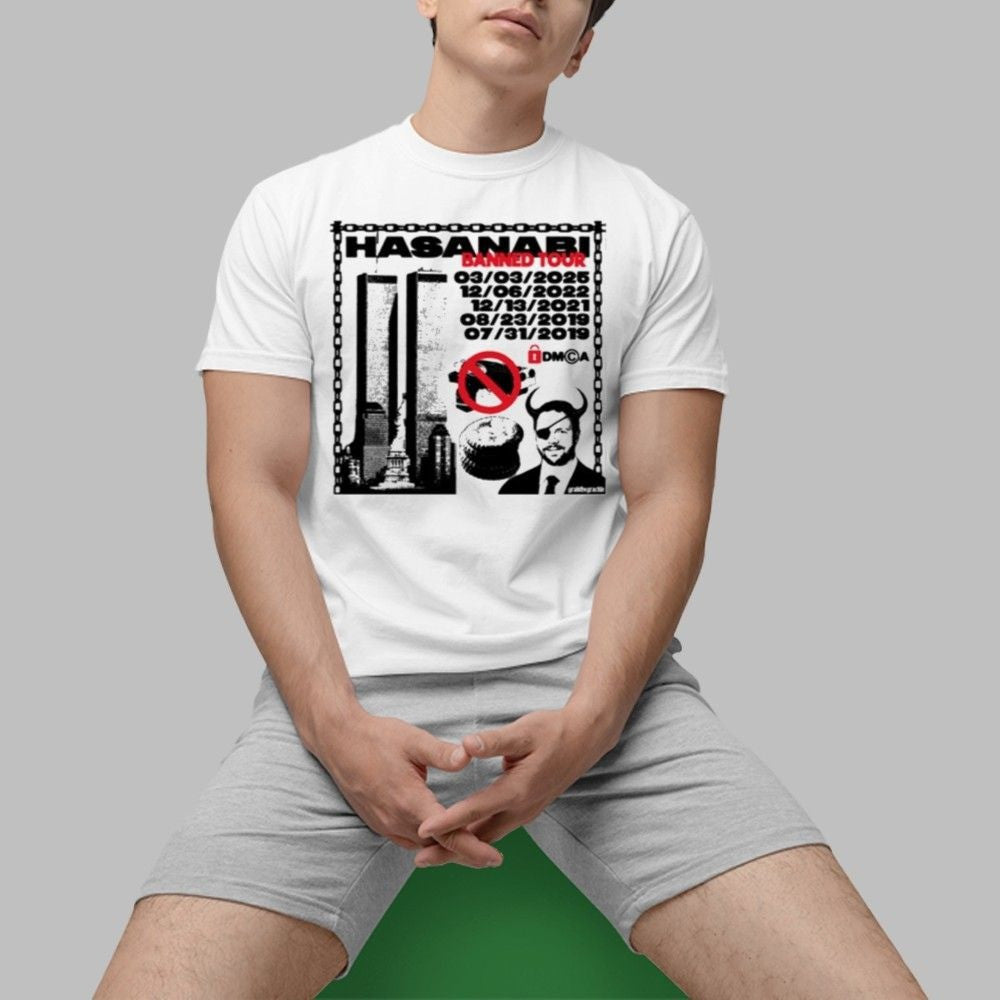 Hasanabi Banned Tour 2019-2025 Shirt Birthday Gift for Husband