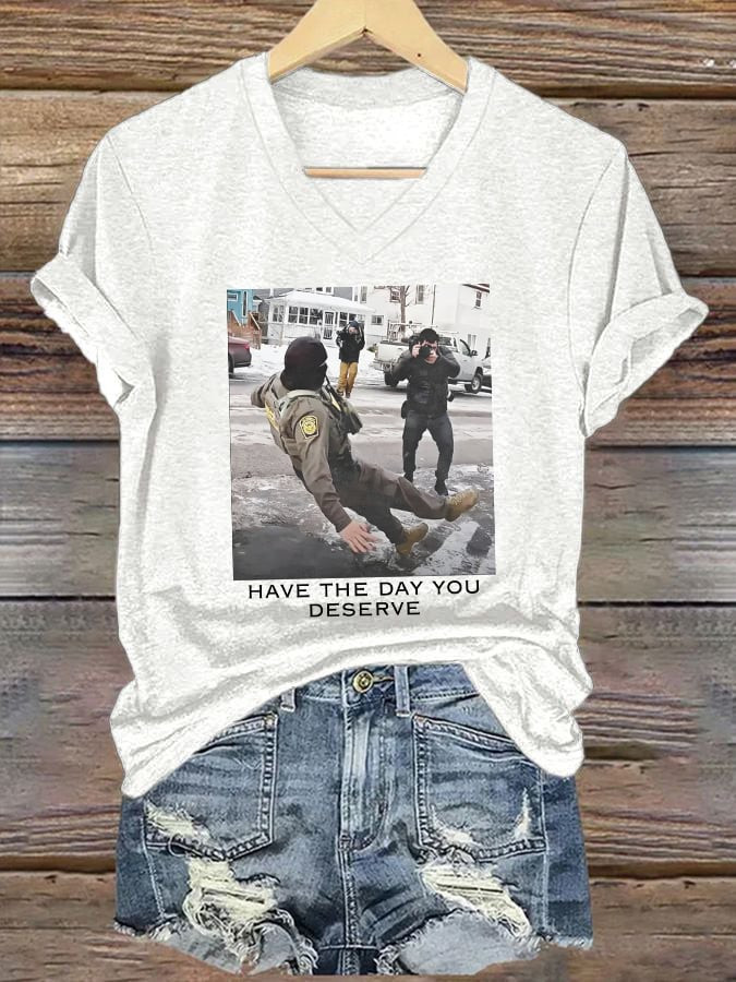 Have The Day You Deserve V-Neck Shirt Minnesota Rebel Alliance Shirt Women's Resist Gifts