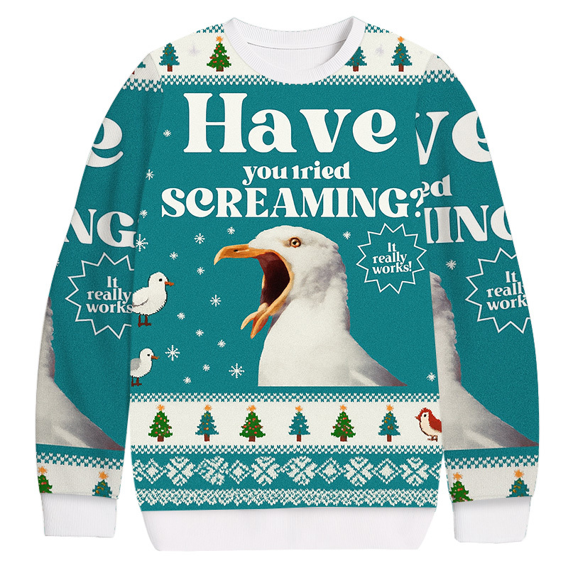 Have You Tried Screaming Christmas Ugly Sweatshirt Funny Christmas Holiday Sweater Gift Ideas Have You Tried Screaming Christmas Ugly Sweatshirt Funny Christmas Holiday Sweater Gift Ideas