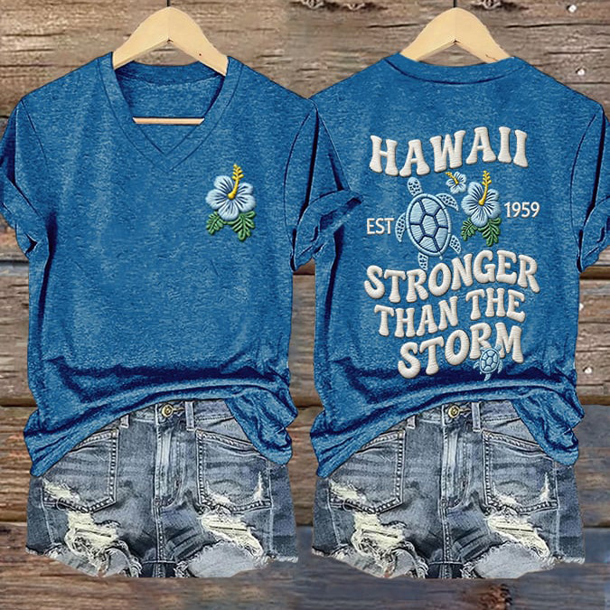 Hawaii Stronger Than the Storm V-Neck Shirt Galathreads Clothes Best Gift For Her