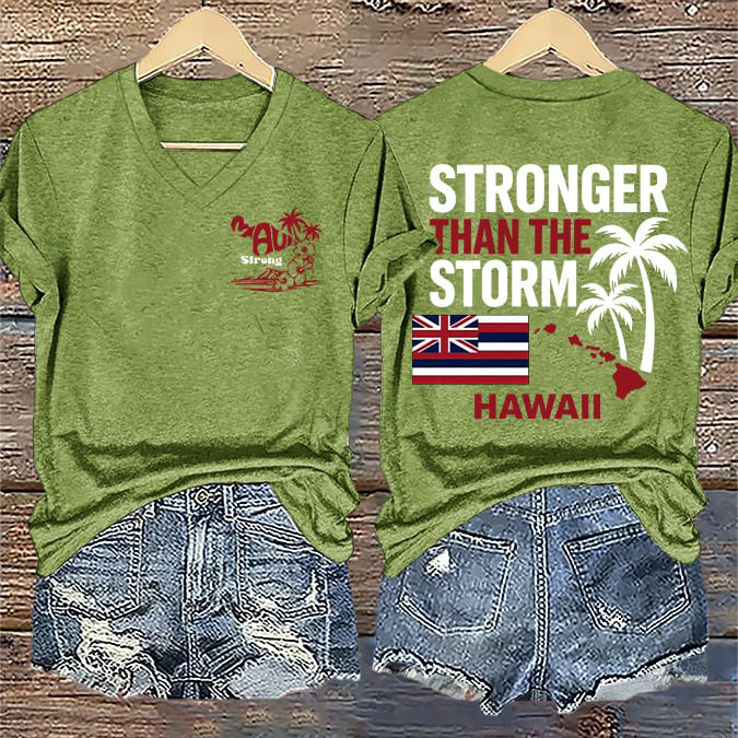Hawaii Stronger Than The Storm V-Neck Shirt Galathreads Shirt Mother's Day Present