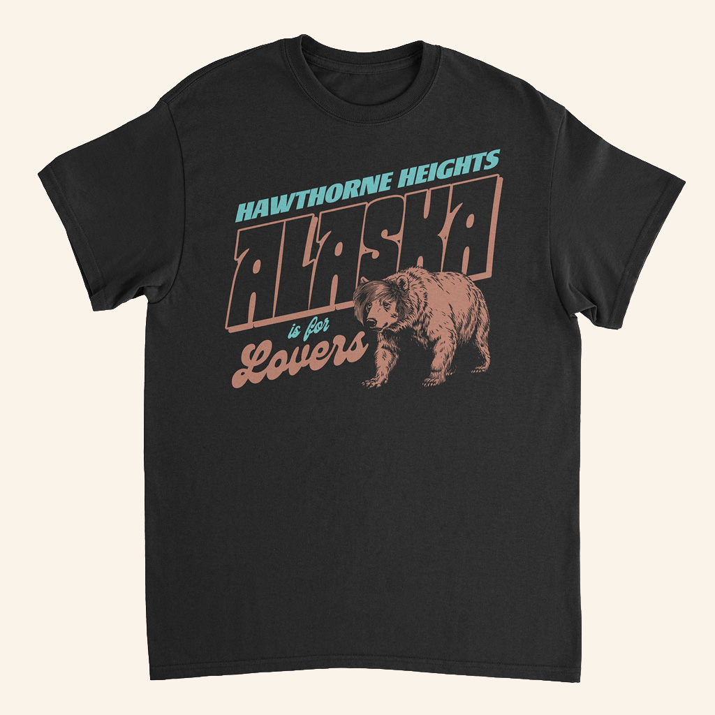 Hawthorne Heights Merch Alaska Is For Lovers T-Shirt Black Hawthorne Heights Shirt Hawthorne Heights Merch Alaska Is For Lovers T-Shirt Black Hawthorne Heights Shirt