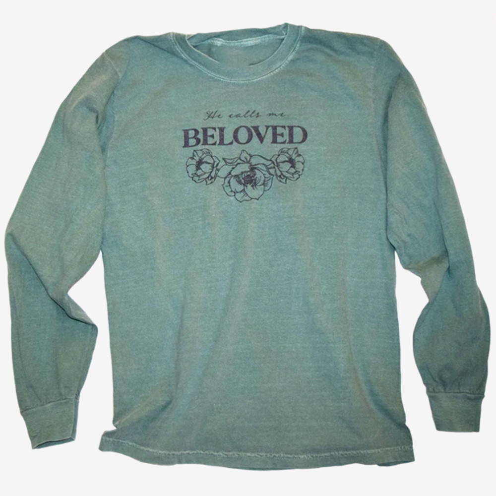 He Called Me Beloved Long Sleeve Shirt Trendy Clothing Unique Gifts For Girlfriend