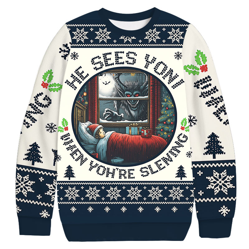 He Sees You When You're Sleeping Christmas Ugly Sweatshirt Christmas Cozy Winter Wear Gift Ideas He Sees You When You're Sleeping Christmas Ugly Sweatshirt Christmas Cozy Winter Wear Gift Ideas