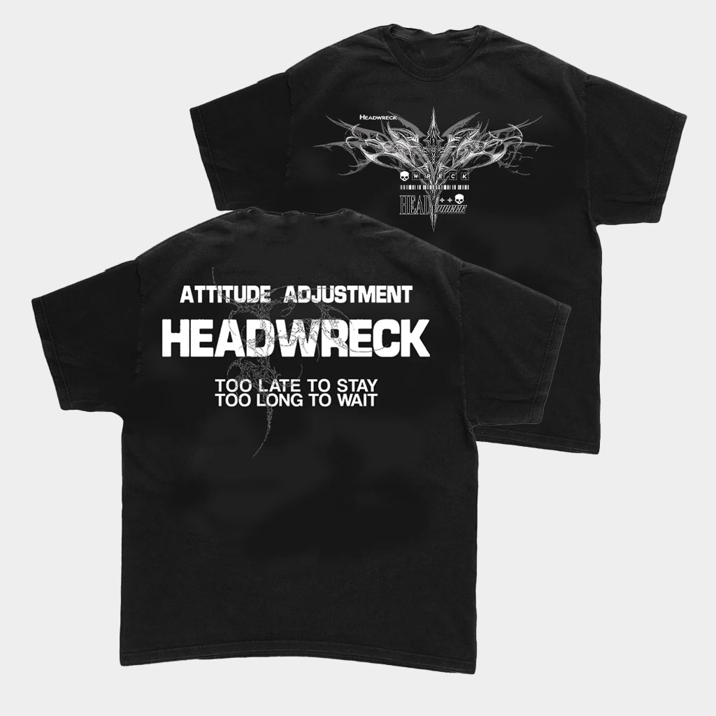 Headwreck Merch Attitude Adjustment Headwreck T-Shirt Birthday Gifts For Music Lovers