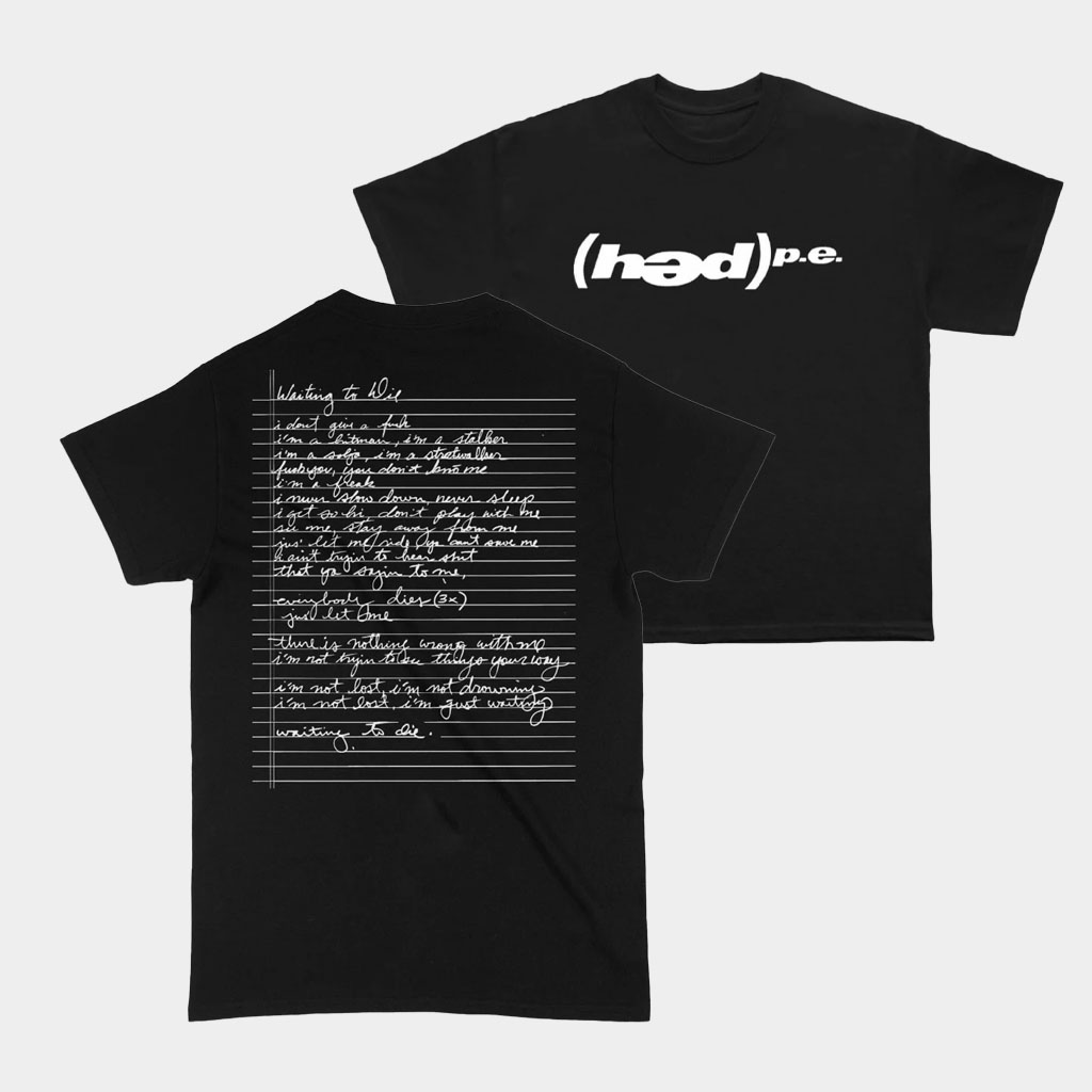 Hed Pe Merch Waiting To Die Lyric T-Shirt Hed Pe Shirt Gift Ideas For Music Lovers Hed Pe Merch Waiting To Die Lyric T-Shirt Hed Pe Shirt Gift Ideas For Music Lovers
