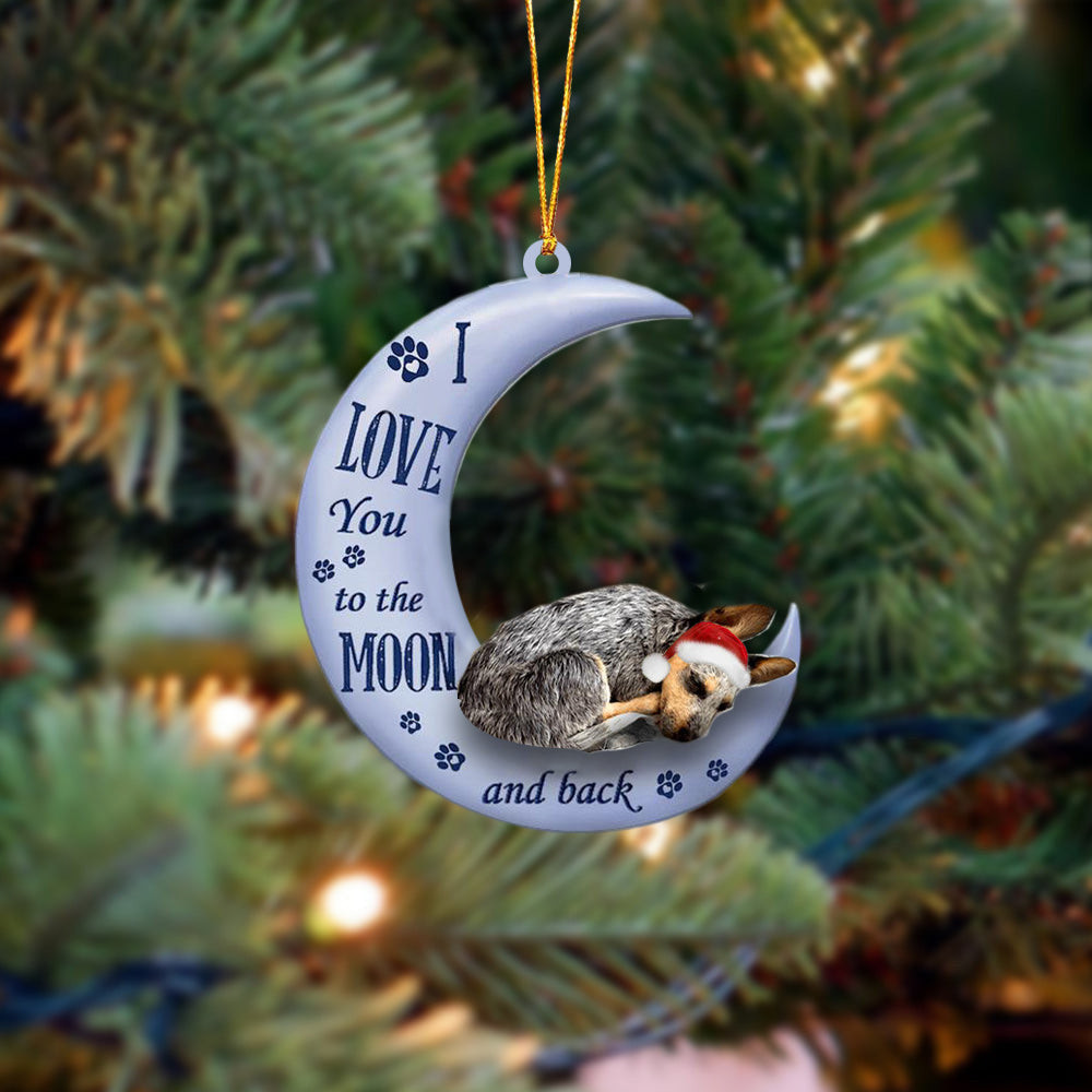 Heeler I Love You To The Moon And Back Christmas Ornament
