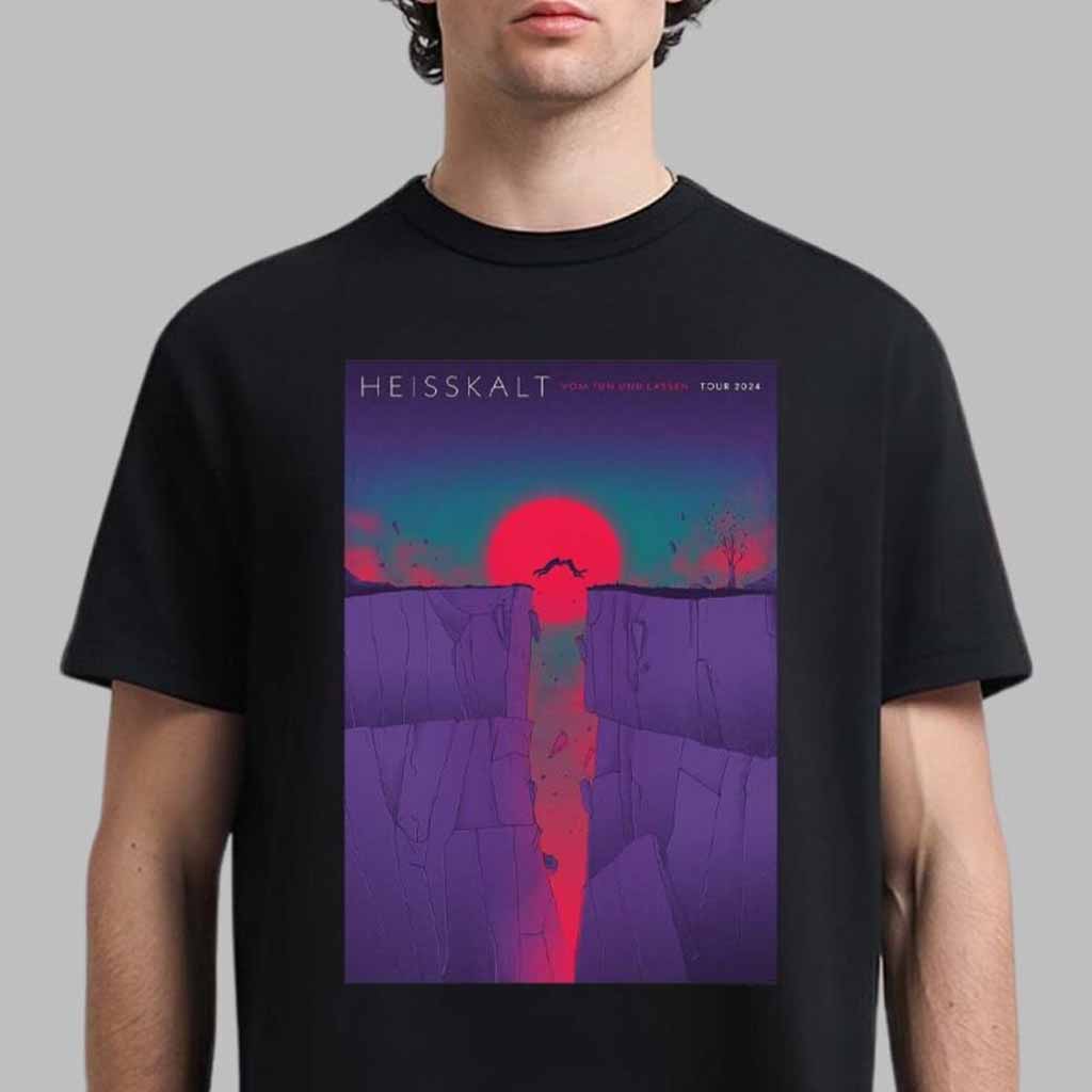 Heisskalt Vom Tun Und Lasen Tour 2024 Poster T-Shirt Fan Merch Gift Ideas For Husband Heisskalt Vom Tun Und Lasen Tour 2024 Poster T-Shirt Fan Merch Gift Ideas For Husband