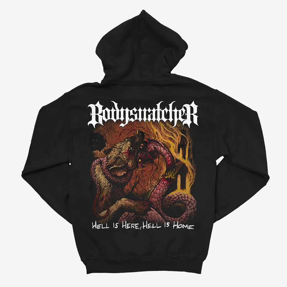 Hell Is Here Hell Is Home Hoodie Bodysnatcher Apparel Music Gift For Fans