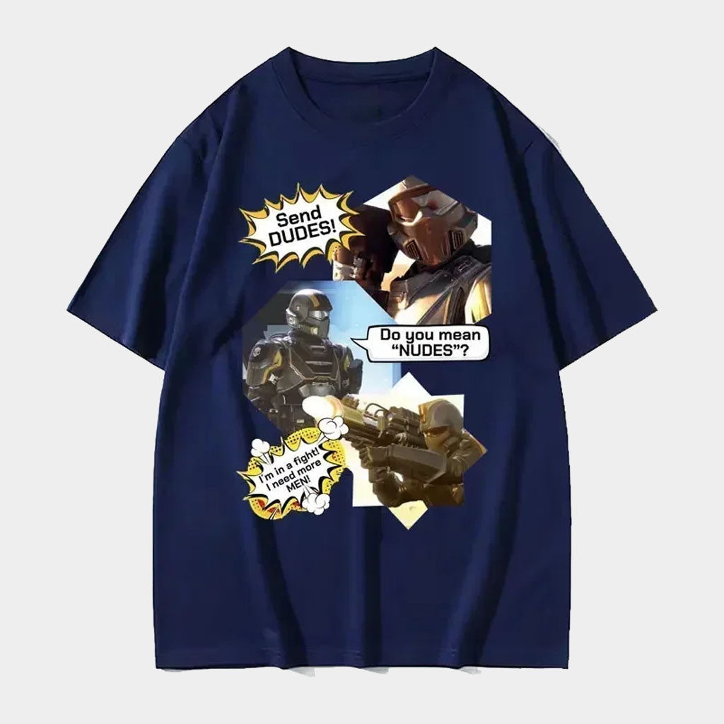 Helldivers Merch 2026 Send Dudes T-Shirt Best Gifts For Video Game Lovers Helldivers Merch 2026 Send Dudes T-Shirt Best Gifts For Video Game Lovers