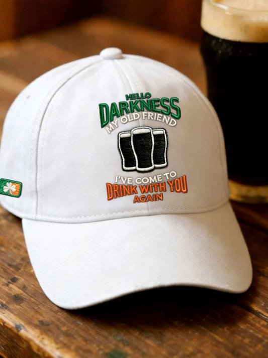 Hello Darkness Ive Come To Drink With You Again White Cap St Patricks Day Gift For Him