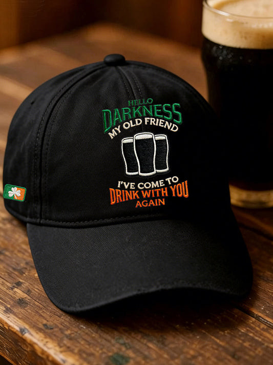 Hello Darkness Ive Come To Drink With You Black Baseball Cap St Patricks Day Gift Men
