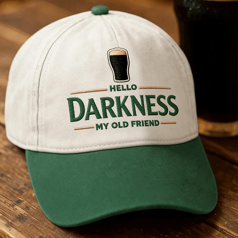 Hello Darkness My Old Friend Design Hat St Patrick's Day Baseball Cap Cool Gift Idea