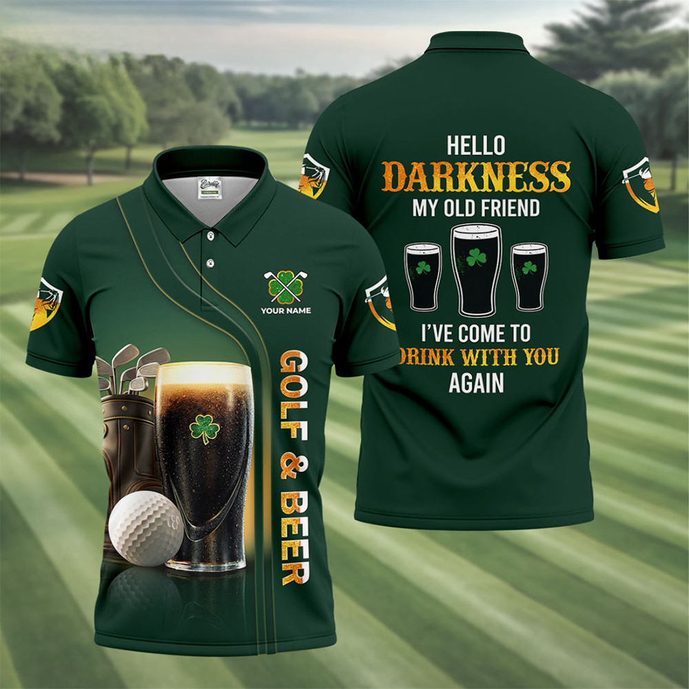 Hello Darkness My Old Friend Golf Polo Shirt Guinness Is Good For You St Patrick's Day Shirt