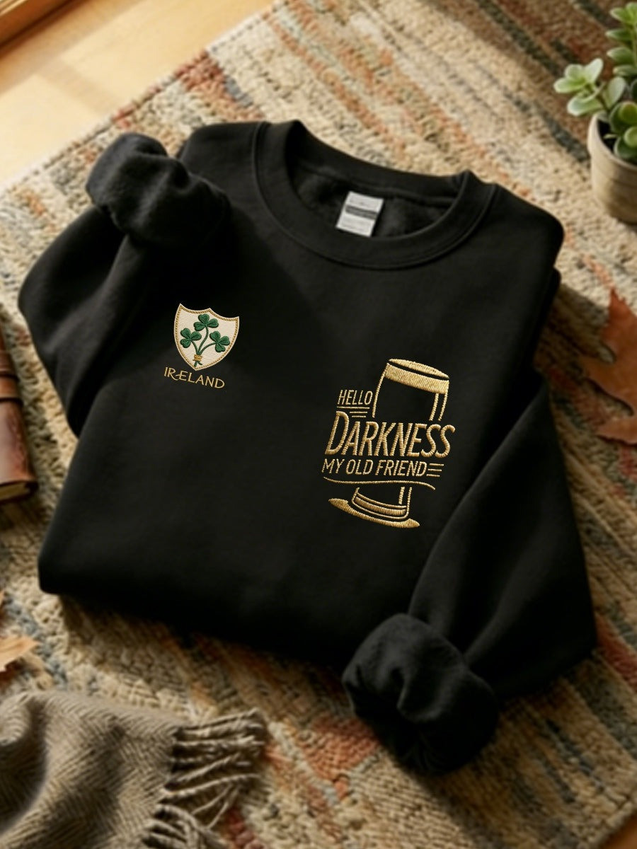 Hello Darkness My Old Friend Graphic Sweatshirt Women Funny St Patricks Day Gift Her