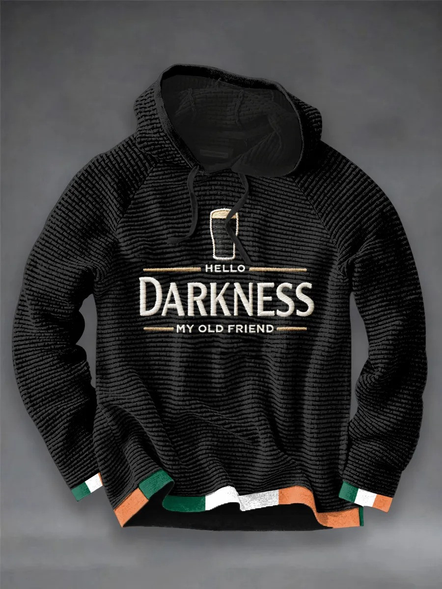 Hello Darkness My Old Friend Hoodie Irish Culture St Pats Apparel Saint Patrick's Day Gift Idea
