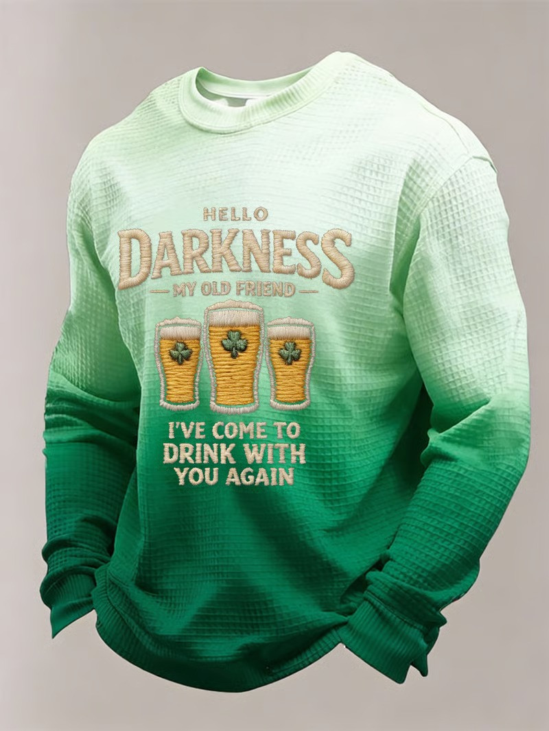 Hello Darkness My Old Friend Irish Beer Long Sleeve Shirt St Patricks Day Funny Drinking Best Pub Gift