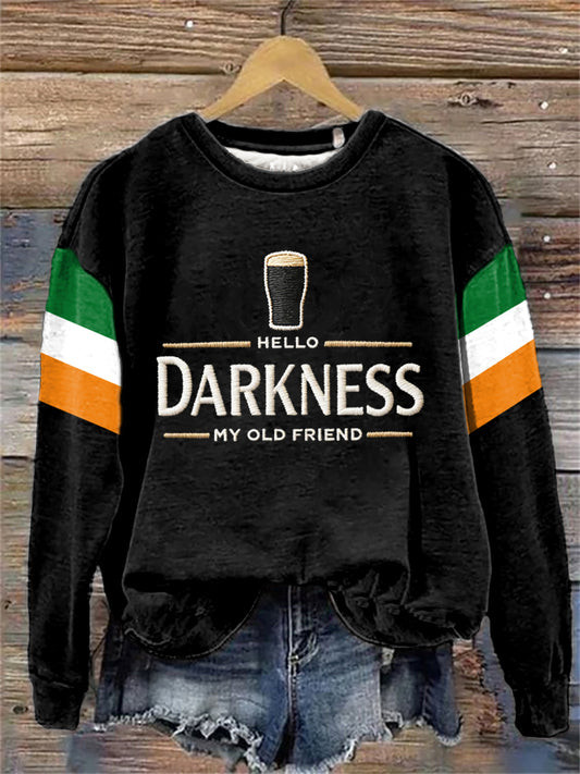 Hello Darkness My Old Friend Irish Flag Sweatshirt Funny St Patricks Day Beer Gift Her