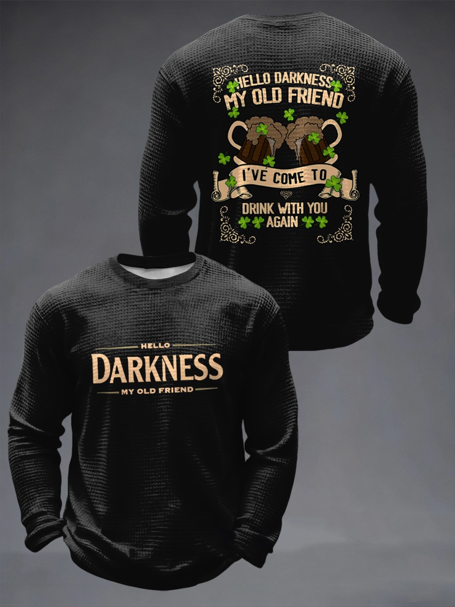 Hello Darkness My Old Friend Irish Stout Beer Long Sleeve T-Shirt Funny St Patricks Day Shirt Gift For Him