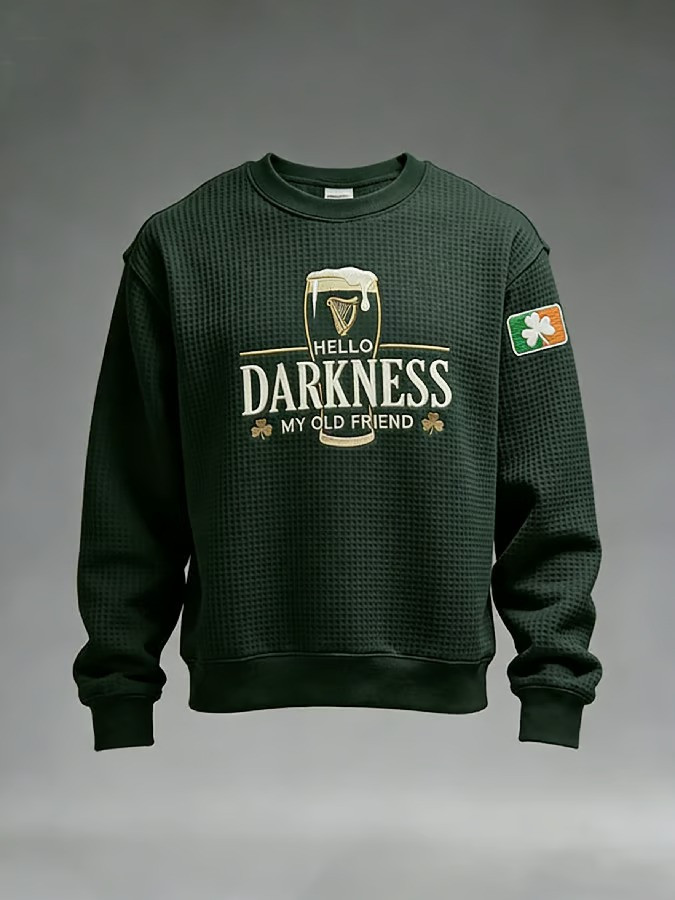 Hello Darkness My Old Friend Irish Stout Crewneck Sweatshirt St Patricks Day Outfit Best Drinking Gift