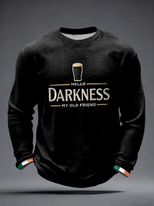 Hello Darkness My Old Friend Long Sleeve Shirt Funny St Patricks Day Irish Beer Drinking Gift Men