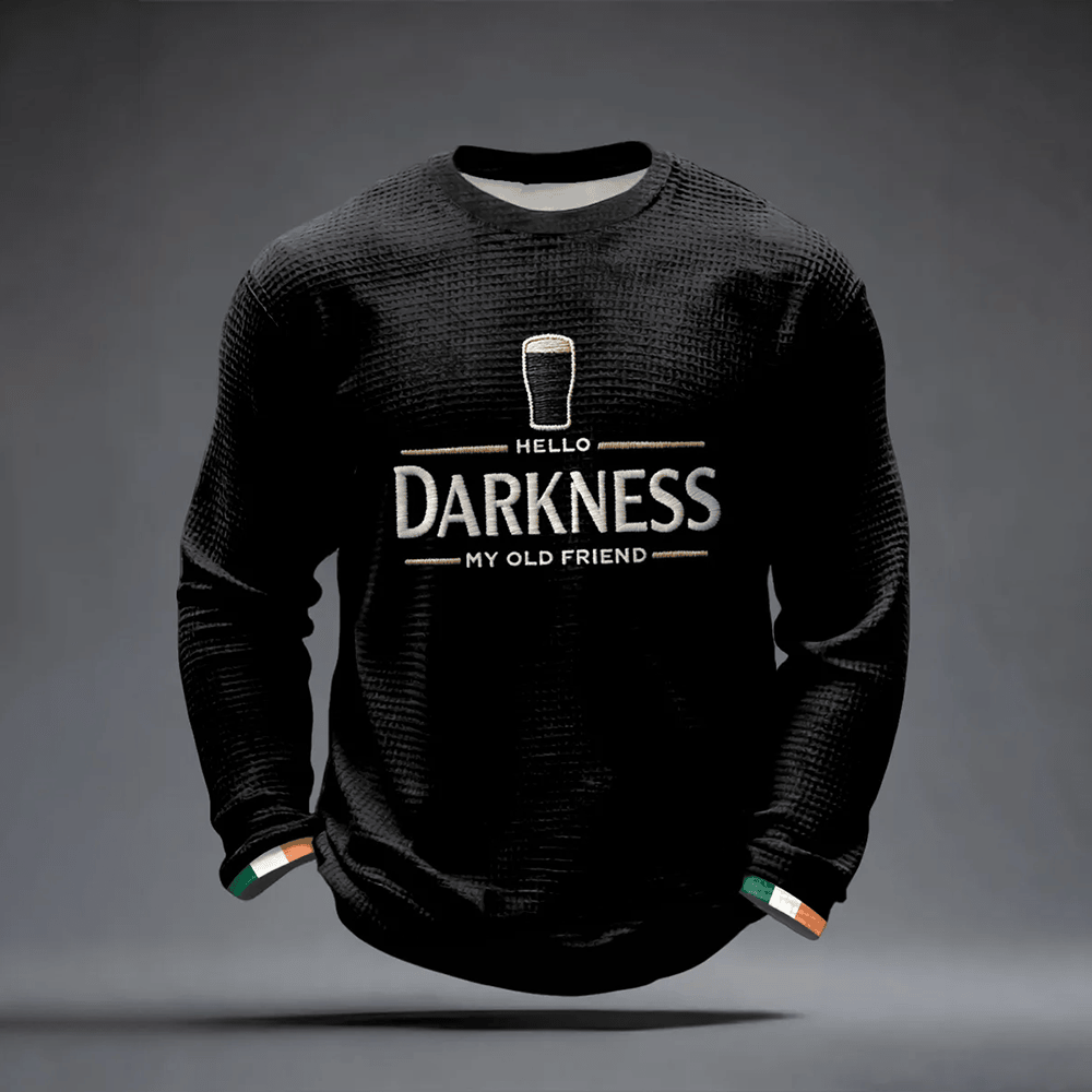 Hello Darkness My Old Friend Long Sleeve Shirt St Patrick's Day Apparel Holiday Gift Idea