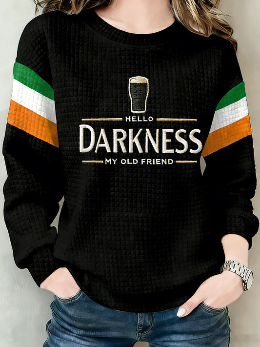 Hello Darkness My Old Friend St Patricks Day Sweatshirt Irish Beer Best Gift For Women