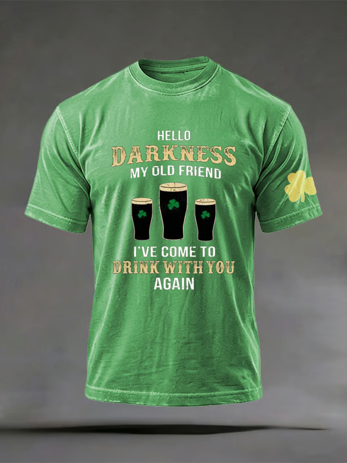 Hello Darkness My Old Friend T-Shirt Green St Patrick's Day Shirts St Pattys Day Gifts
