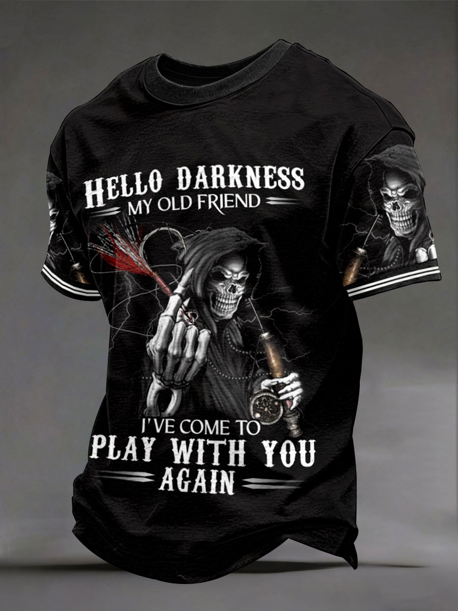 Hello Darkness My Old Friend T-Shirt I've Come To Play With You Again Clothing Gift Ideas