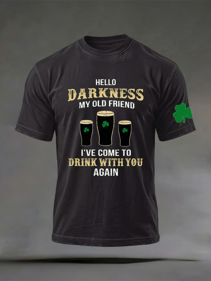 Hello Darkness My Old Friend T-Shirt St Patrick's Day Men's Apparel St Paddy's Day Gifts