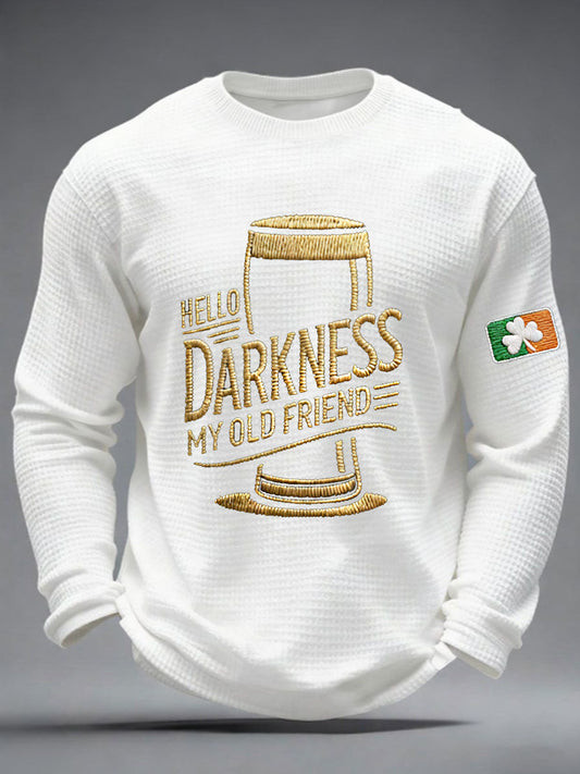 Hello Darkness My Old Friend White Long Sleeve Shirt Funny St Patricks Day Irish Beer Gift Men