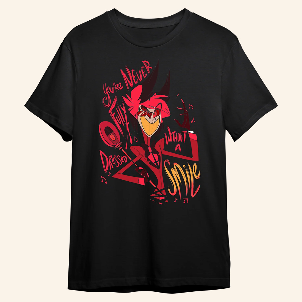 Helluva Boss Merch Alastor You're Never Fully Dressed Without A Smile T-Shirt Gift For Fans Helluva Boss Merch Alastor You're Never Fully Dressed Without A Smile T-Shirt Gift For Fans
