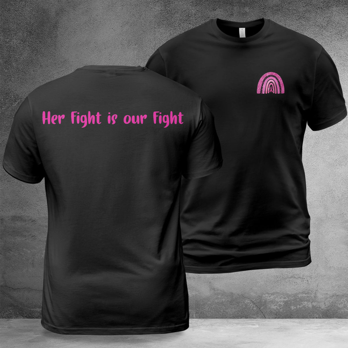 Her Fight Is Our Fight T-Shirt Breast Cancer Awareness Shirt Gifts For Breast Cancer Patients Her Fight Is Our Fight T-Shirt Breast Cancer Awareness Shirt Gifts For Breast Cancer Patients