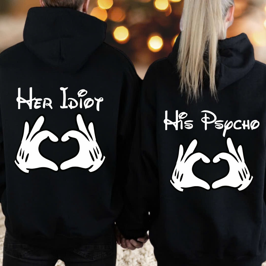 Her Idiot His Psycho Matching Hoodies For Couples Funny Cute Couple Hoodies Valentine Gift