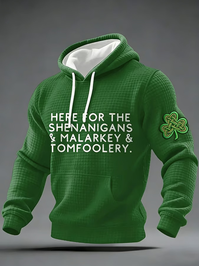 Here For The Shenanigans Malarkey Tomfoolery Hoodie St Patricks Day Hoodie Gifts For Dad