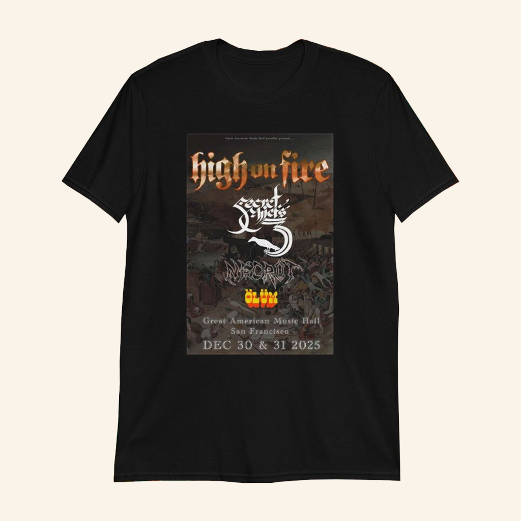 High On Fire San Francisco Dec 30 2025 T-Shirt High On Fire Merch Gifts For Music Fans