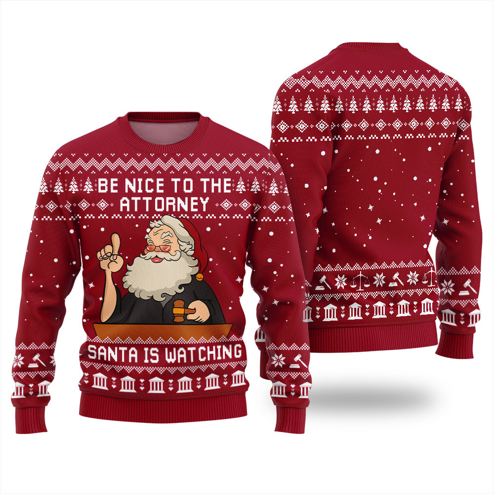 Hilarious Be Nice To Attorney Christmas Sweater Red Meaningful Holiday Gift Merch to Show You Care