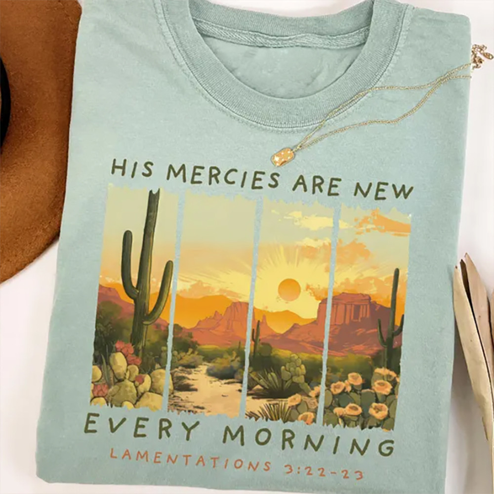 His Mercies Are New Every Morning T-Shirt Christian Clothes Best Gift For Wife