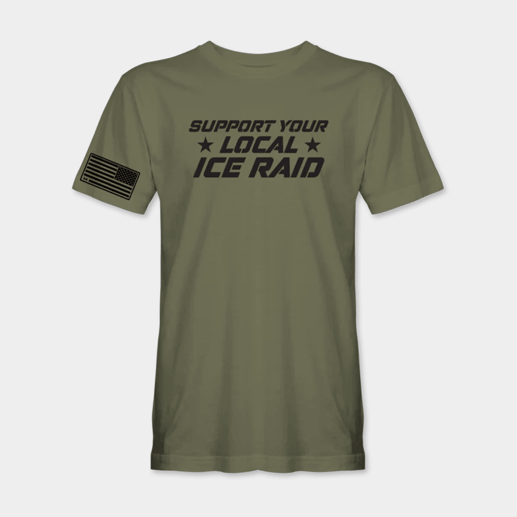 Hodgetwins Merch Support Your Local ICE Raid T-Shirt Political Statement Apparel Gifts