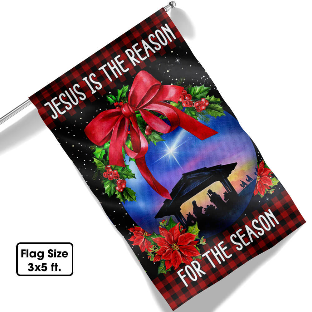 Holy Family Jesus Is The Reason For The Season Christmas Flag