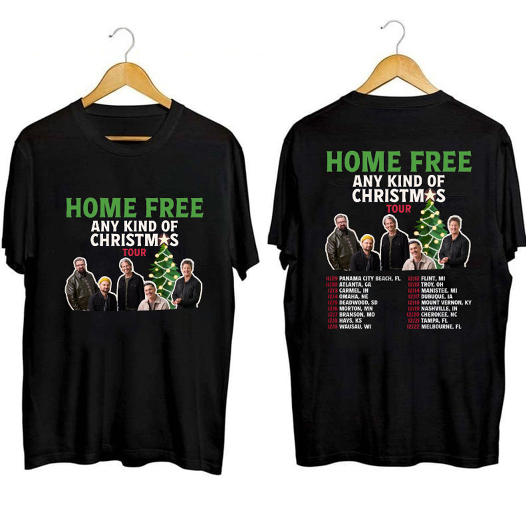 Home Free Any Kind Of Christmas Tour Shirt Fan Merch Xmas Gifts For Band Lovers Home Free Any Kind Of Christmas Tour Shirt Fan Merch Xmas Gifts For Band Lovers