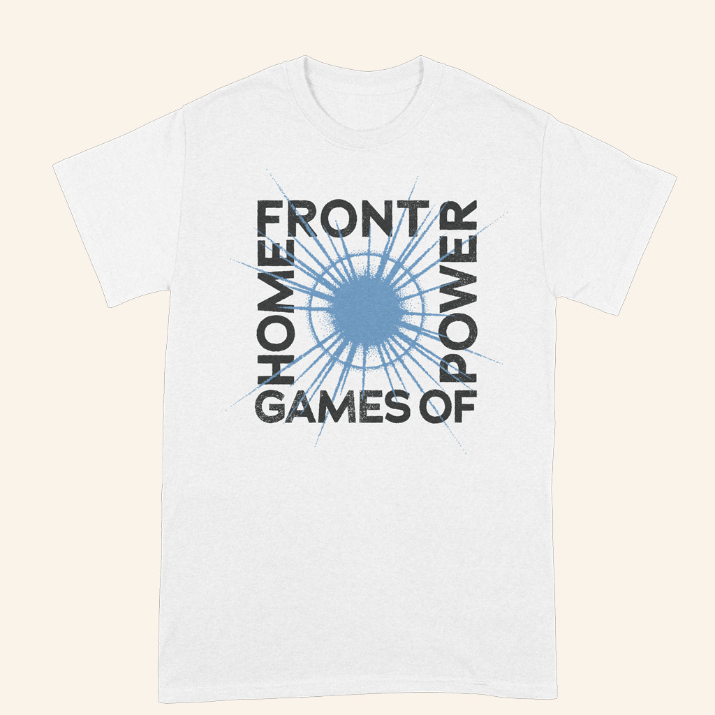 Home Front Merch Games Of Power T-Shirt Birthday Presents For Boyfriend