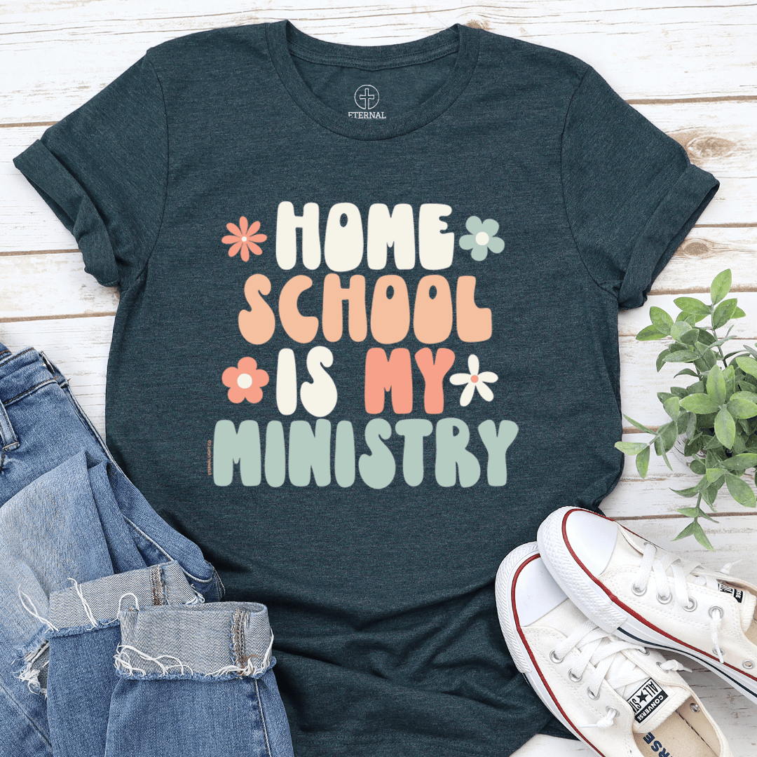 Home School Is My Ministry Christian Graphic Tees Women Faith Homeschool Mom Gift Ideas
